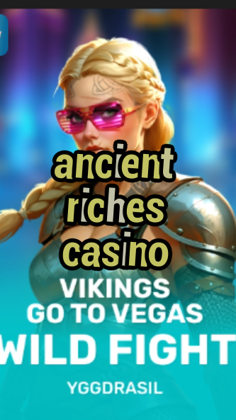 ancient riches casino-fqqjrm9vrme7zzjgfjql.com